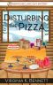 [A Newfound Lake Cozy Mystery 10] • Disturbing the Pizza